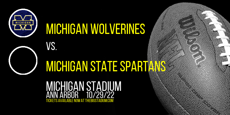 Michigan Wolverines vs. Michigan State Spartans at Michigan Stadium