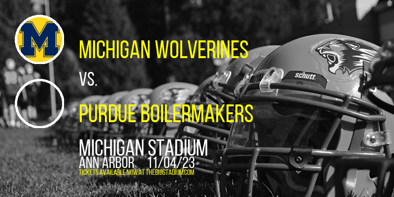 Michigan Wolverines vs. Purdue Boilermakers at Michigan Stadium