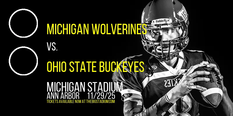 Michigan Wolverines vs. Ohio State Buckeyes at Michigan Stadium