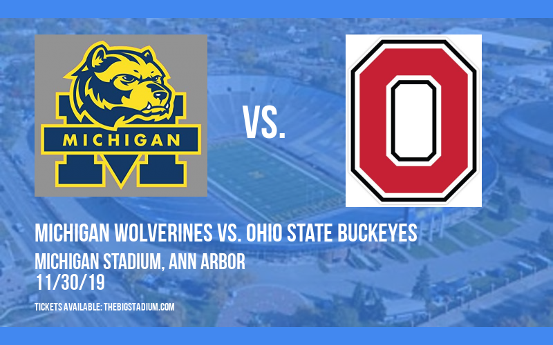 Michigan Wolverines vs. Ohio State Buckeyes at Michigan Stadium tickets Michigan Wolverines vs. Ohio State Buckeyes at Michigan Stadium