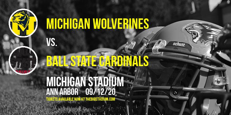 Michigan Wolverines vs. Ball State Cardinals at Michigan Stadium