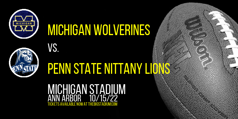 Michigan Wolverines vs. Penn State Nittany Lions at Michigan Stadium