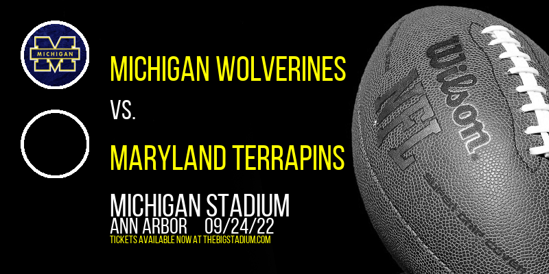 Michigan Wolverines vs. Maryland Terrapins at Michigan Stadium