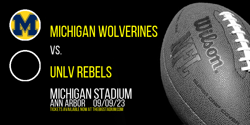 Michigan Wolverines vs. UNLV Rebels at Michigan Stadium tickets Michigan Wolverines vs. UNLV Rebels at Michigan Stadium