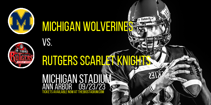 Michigan Wolverines vs. Rutgers Scarlet Knights at Michigan Stadium